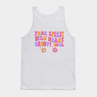 Free Spirit, Wild Heart, Groovy Soul - Hippie Vibes Tank Top